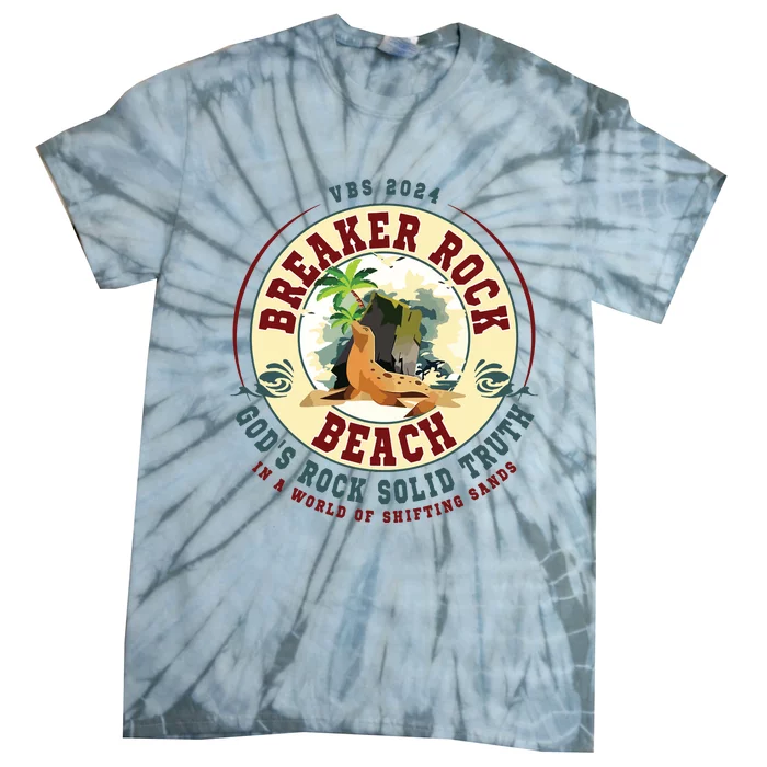 Breaker Rock Beach Gods Rock Solid Truth In A World Vbs Tie-Dye T-Shirt