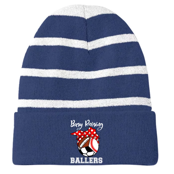 Busy Raising Ballers Funny Baseball Football Soccer Mom Striped Beanie with Solid Band