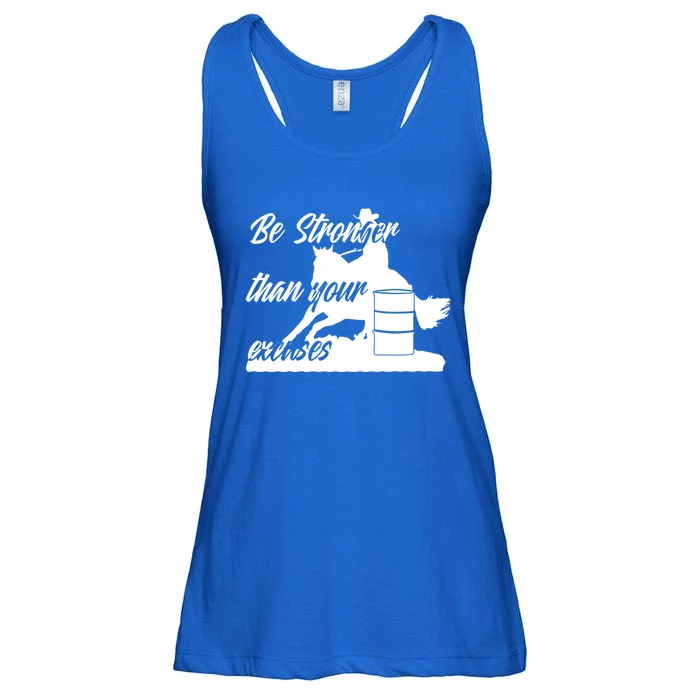 Barrel Racing Be Stronger Than Your Excuses Gift Ladies Essential Flowy Tank