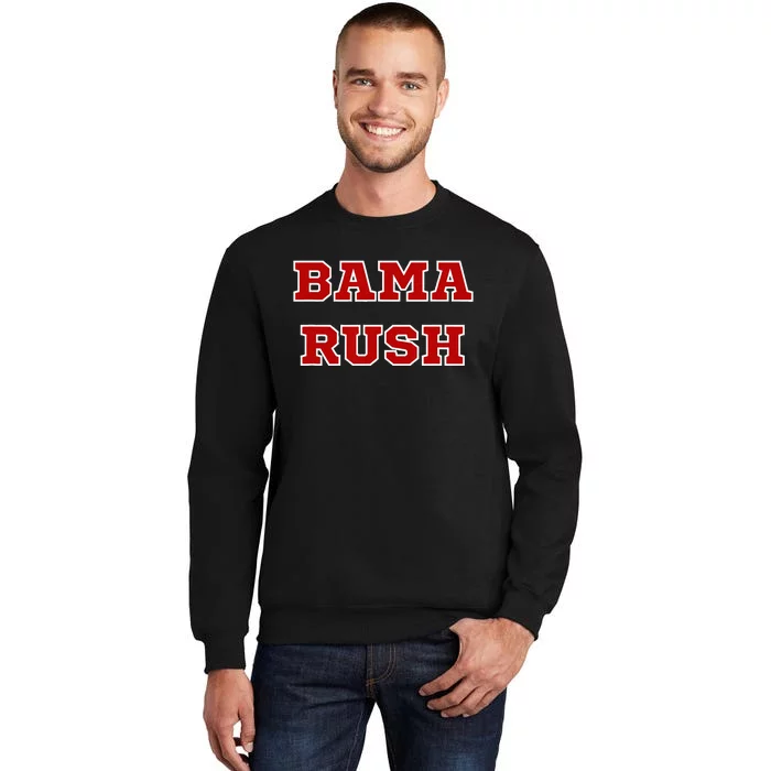 BAMA RUSH Tall Sweatshirt