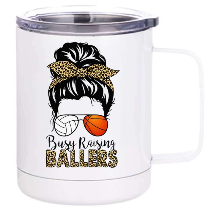 Busy Raising Ballers Basketball And Volleyball Mom Messy Bun Front & Back 12oz Stainless Steel Tumbler Cup