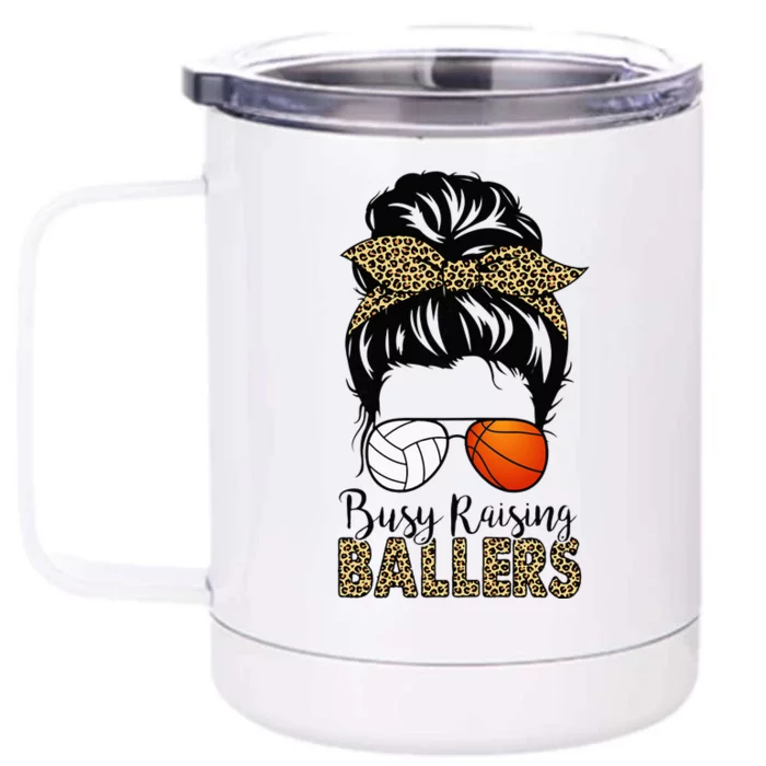 Busy Raising Ballers Basketball And Volleyball Mom Messy Bun Front & Back 12oz Stainless Steel Tumbler Cup