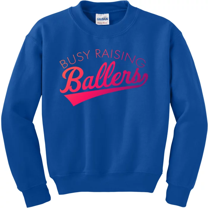 Busy Raising Ballers Baseball Mom And Parent Sports Great Gift Kids Sweatshirt