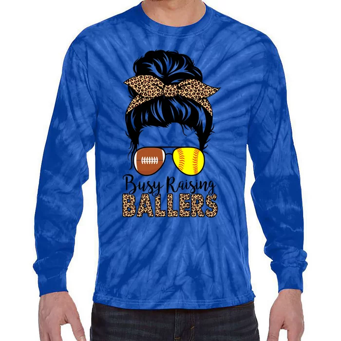 Busy Raising Ballers Softball And Football Mom Messy Bun Funny Gift Tie-Dye Long Sleeve Shirt