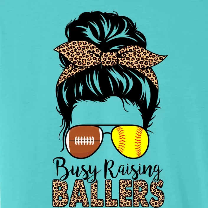 Busy Raising Ballers Softball And Football Mom Messy Bun Funny Gift ChromaSoft Performance T-Shirt