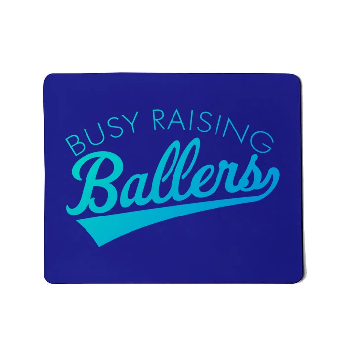 Busy Raising Ballers Baseball Mom And Parent Sports Great Gift Mousepad