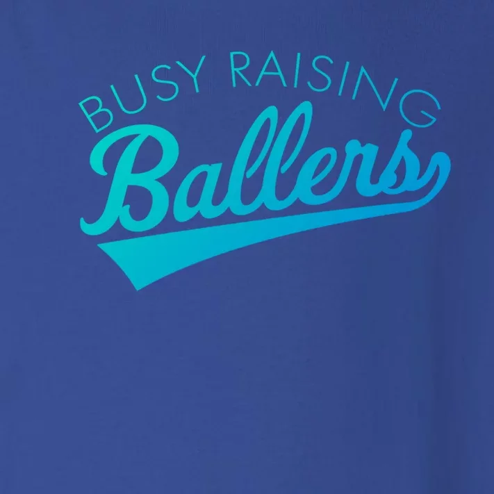 Busy Raising Ballers Baseball Mom And Parent Sports Great Gift Toddler Long Sleeve Shirt