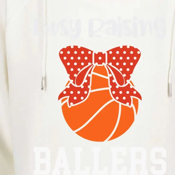 Busy Raising Ballers Basketball Mom Gift Womens Funnel Neck Pullover Hood