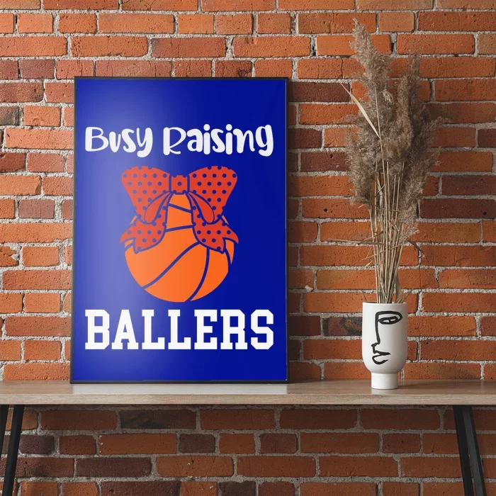 Busy Raising Ballers Basketball Mom Gift Poster