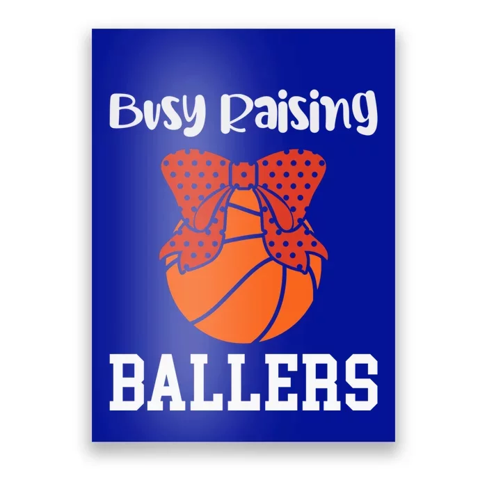 Busy Raising Ballers Basketball Mom Gift Poster