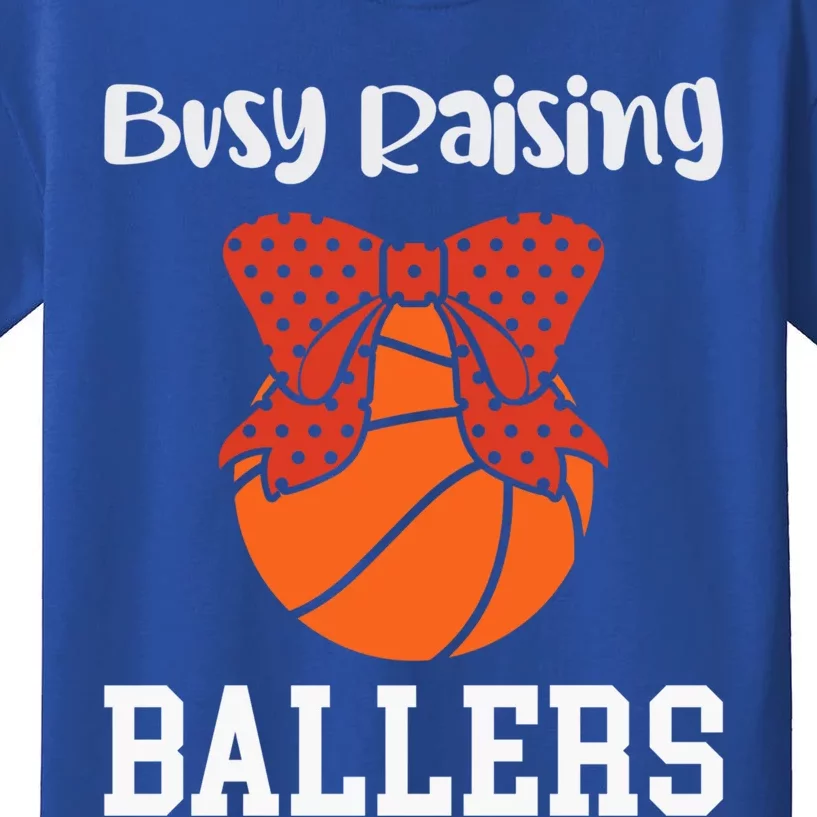 Busy Raising Ballers Basketball Mom Gift Kids T-Shirt