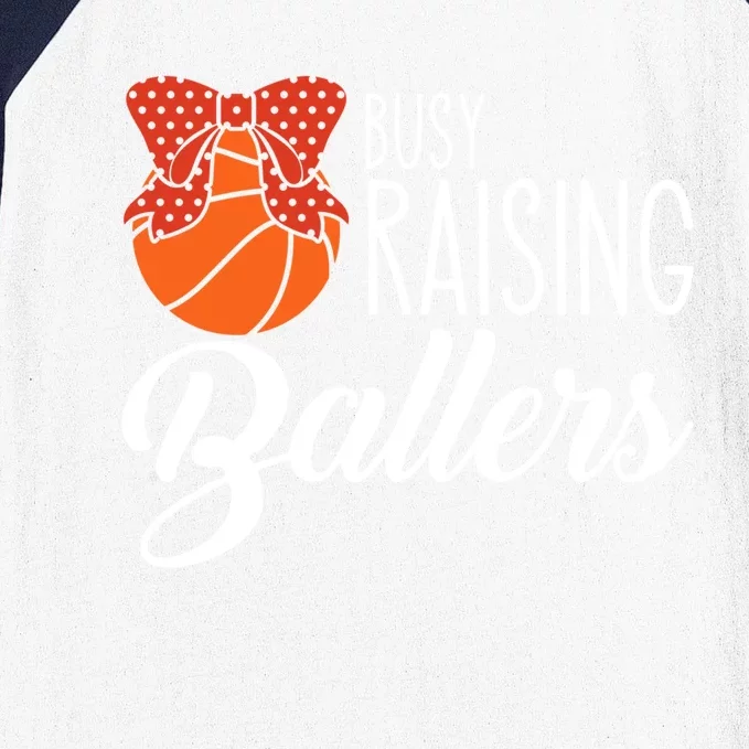 Busy Raising Ballers Basketball Mom Gift Baseball Sleeve Shirt