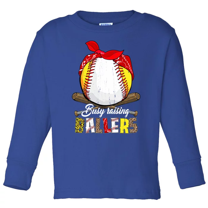 Busy Raising Ballers Softball Baseball Mom Life Funny Gift Mom Gift Toddler Long Sleeve Shirt