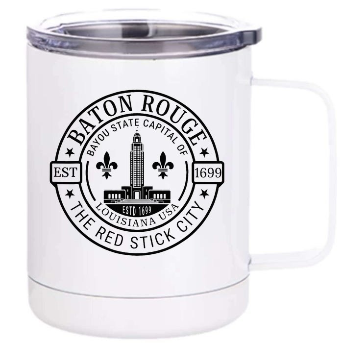 Baton Rouge Bayou State Capital Of Louisiana Usa Est 1699 Front & Back 12oz Stainless Steel Tumbler Cup