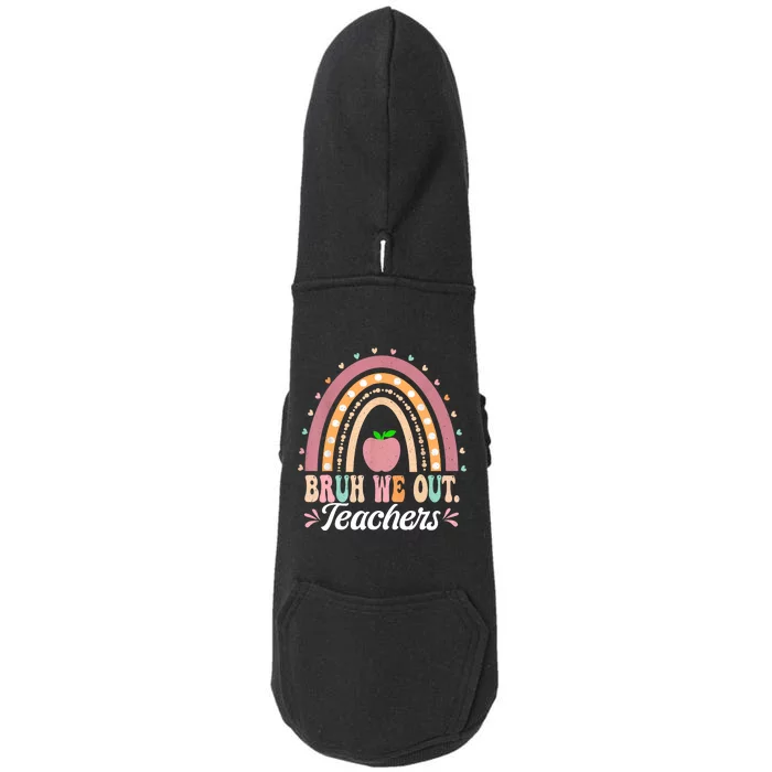 Boho Rainbow Bruh We Out Teachers End Of School Year Teacher Gift Doggie 3-End Fleece Hoodie