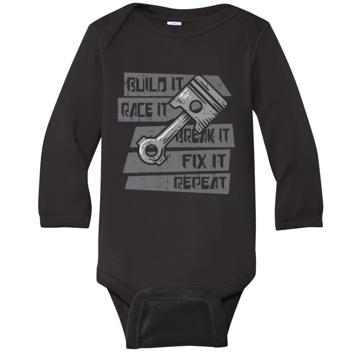 Build Race Break Fix It Repeat Auto Mechanic Baby Long Sleeve Bodysuit