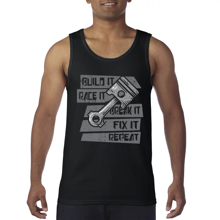 Build Race Break Fix It Repeat Auto Mechanic Tank Top