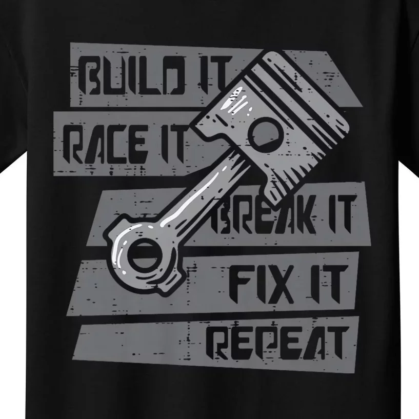 Build Race Break Fix It Repeat Auto Mechanic Kids T-Shirt