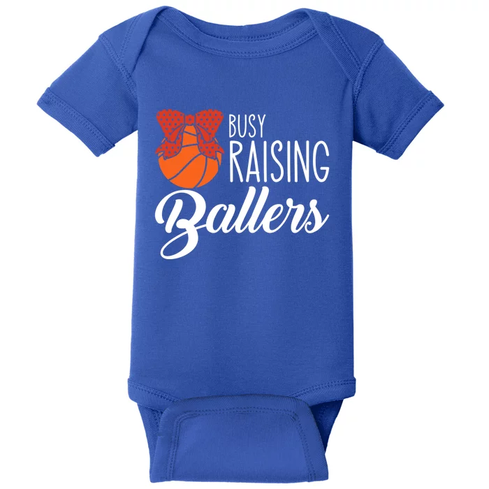 Busy Raising Ballers Basketball Mom Great Gift Baby Bodysuit