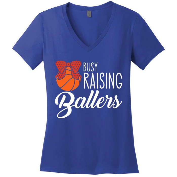 Busy Raising Ballers Basketball Mom Great Gift Women's V-Neck T-Shirt