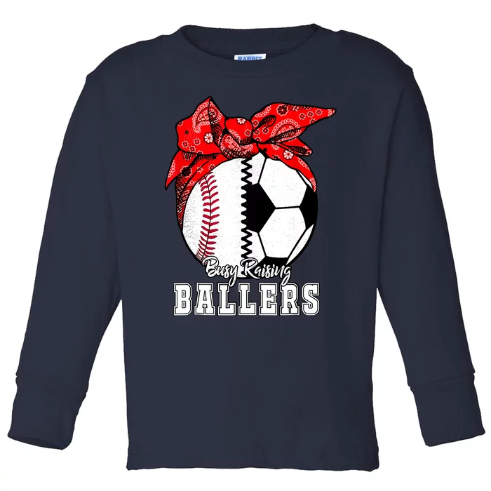 Busy Raising Ballers Baseball Soccer Bandana Mothers Day Toddler Long Sleeve Shirt