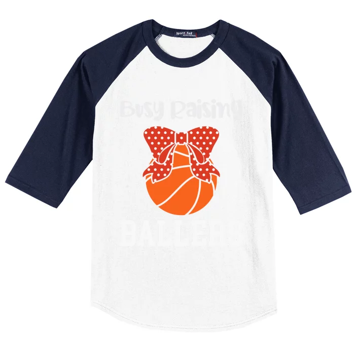 Busy Raising Ballers Basketball Mom Gift Baseball Sleeve Shirt