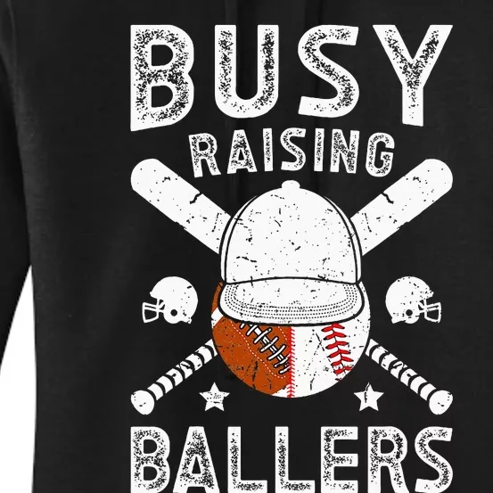 Busy Raising Ballers Football Baseball Dad Of Ballers Women's Pullover Hoodie