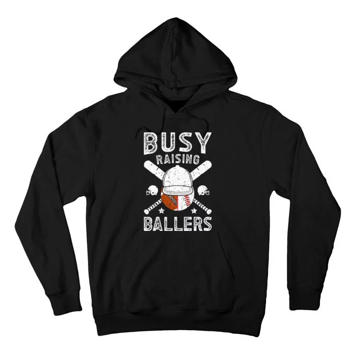 Busy Raising Ballers Football Baseball Dad Of Ballers Tall Hoodie