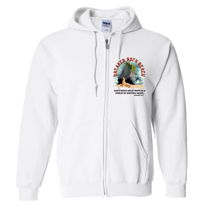 Breaker Rock Beach Gods Rock Solid Truth In A World Vbs 2024 Full Zip Hoodie