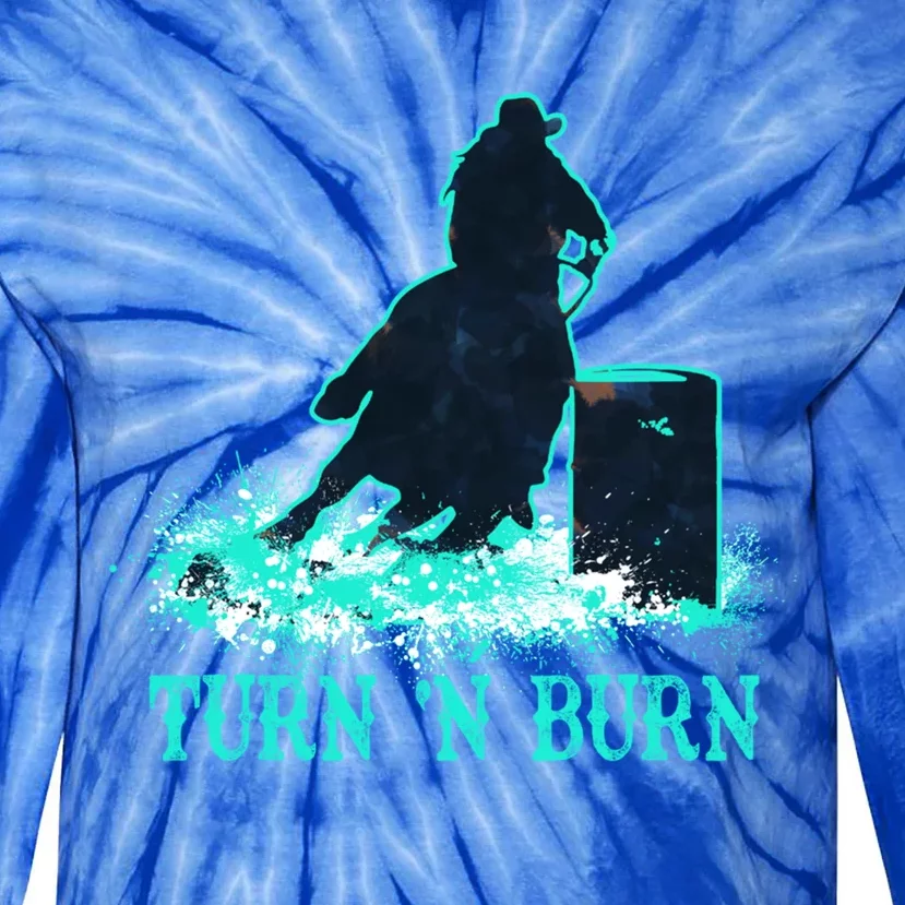 Barrel Racer Barrel Racing Horse Turn And Burn Teal Blue Cool Gift Tie-Dye Long Sleeve Shirt