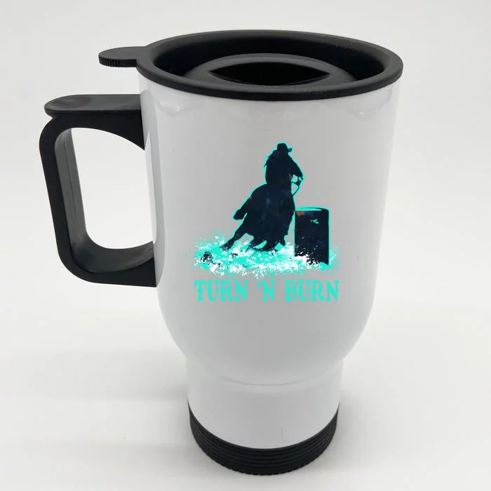 Barrel Racer Barrel Racing Horse Turn And Burn Teal Blue Cool Gift Front & Back Stainless Steel Travel Mug