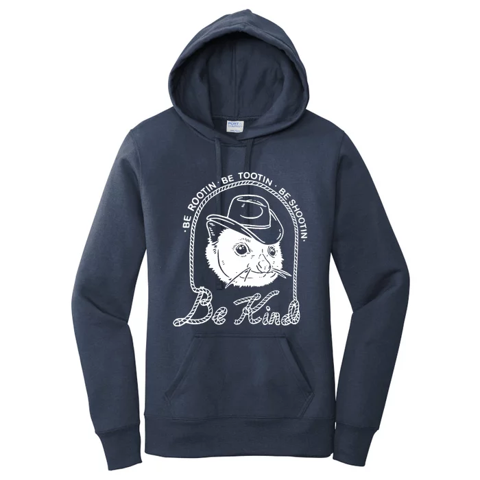 Be Rootin Be Tootin Be Shootin Be Kind Cowboy Opossum Lover Women's Pullover Hoodie