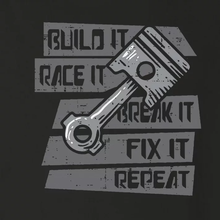 Build Race Break Fix It Repeat Auto Mechanic Toddler Long Sleeve Shirt