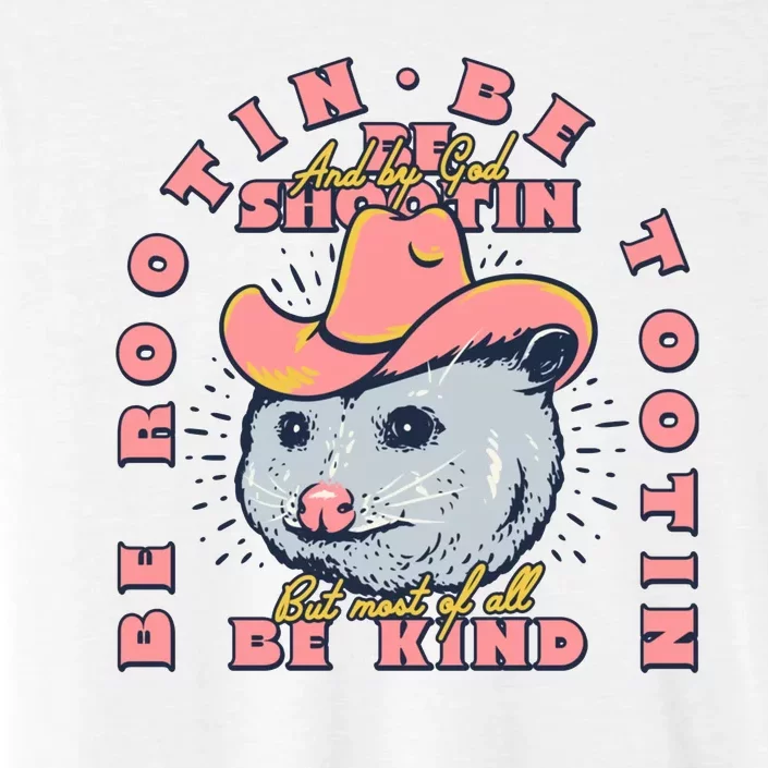 Be Rootin Be Tootin Be Kind Cowboy Advice ChromaSoft Performance T-Shirt