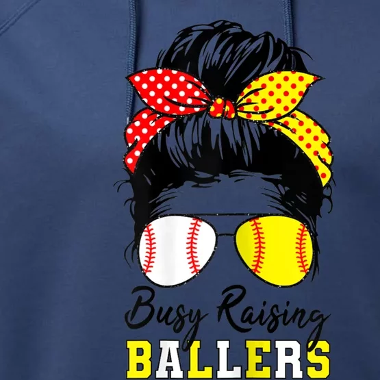 Busy Raising Ballers Funny Baseball Softball Messy Bun Mom Gift Performance Fleece Hoodie