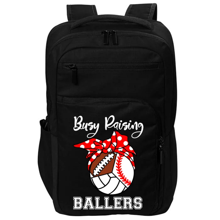 Busy Raising Ballers Funny Baseball Football Volleyball Mom Gift Impact Tech Backpack