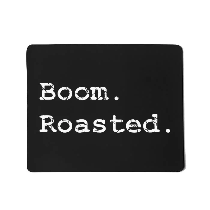 Boom Roasted Mousepad