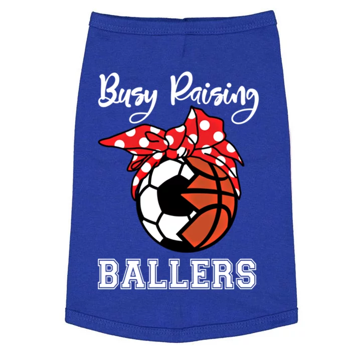 Busy Raising Ballers Funny Soccer Basketball Mom Gift Doggie Tank