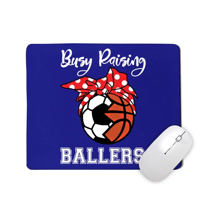 Busy Raising Ballers Funny Soccer Basketball Mom Gift Mousepad