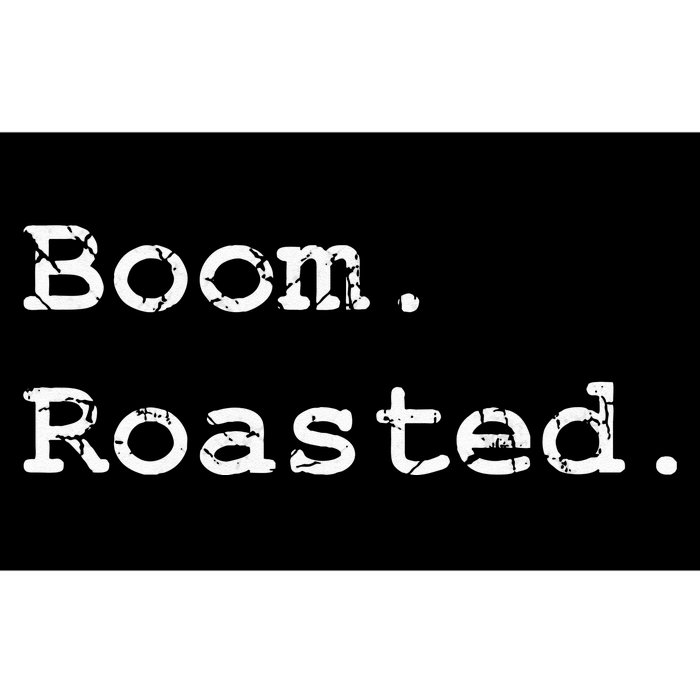 Boom Roasted Bumper Sticker