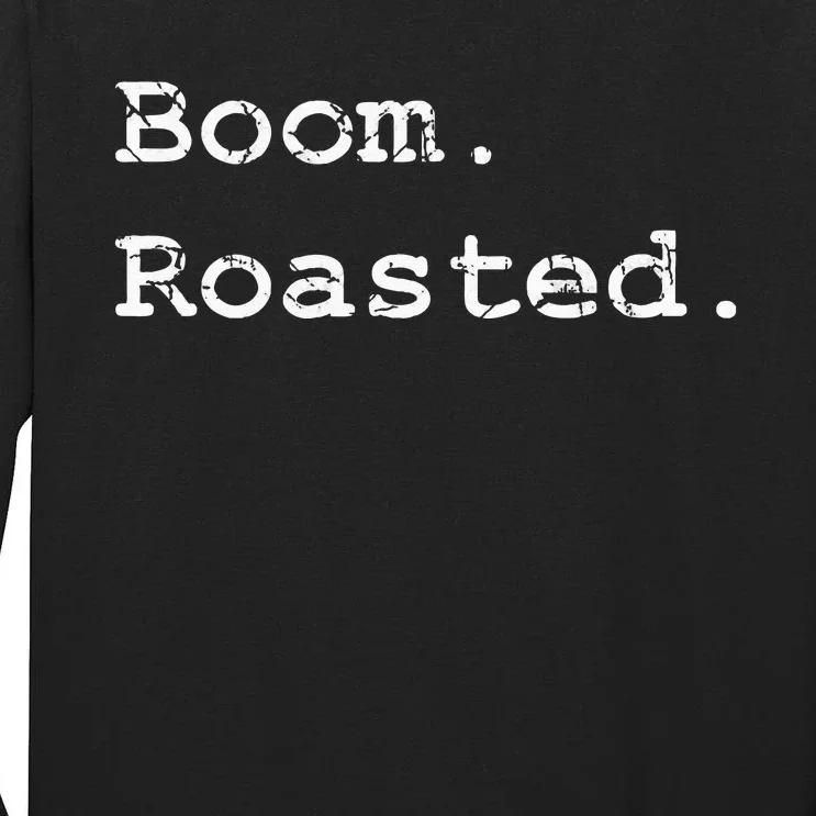 Boom Roasted Tall Long Sleeve T-Shirt