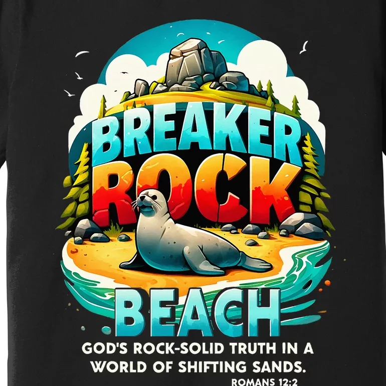 Breaker Rock Beach GodS Rocksolid Truth Christian Vbs 2024 Premium T-Shirt