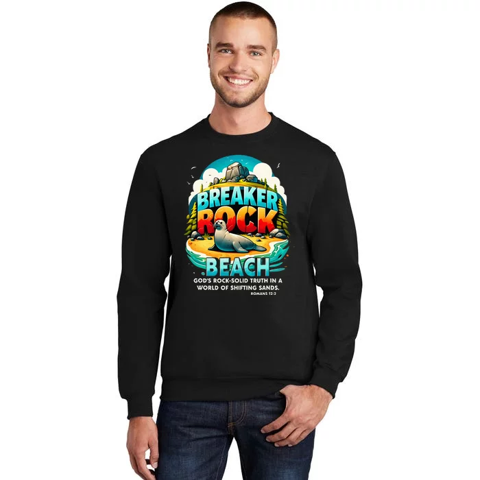 Breaker Rock Beach GodS Rocksolid Truth Christian Vbs 2024 Tall Sweatshirt