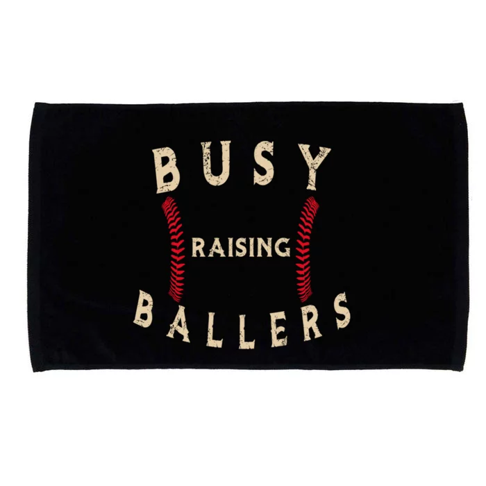 Busy Raising Ballers Gift I Only Raise Ballers Meaningful Gift Microfiber Hand Towel