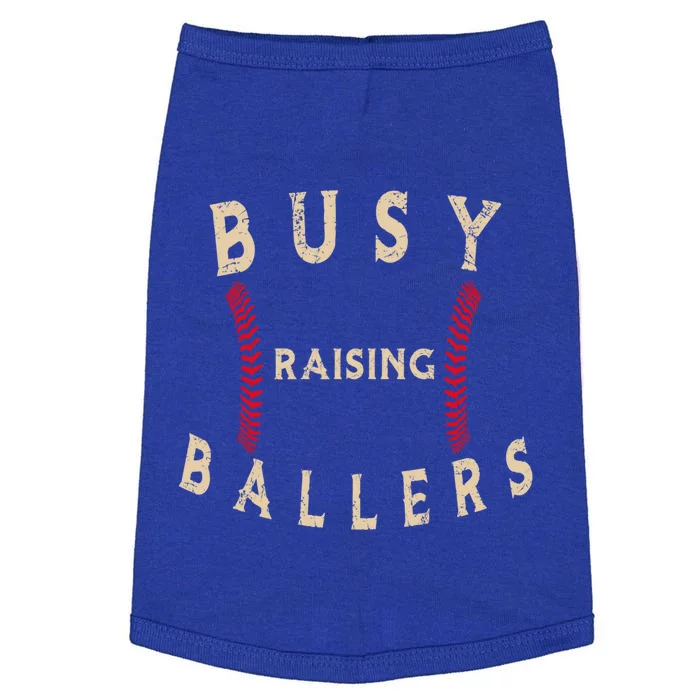 Busy Raising Ballers Gift I Only Raise Ballers Meaningful Gift Doggie Tank