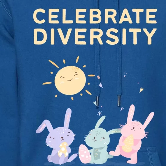 Bunny Rabbits Celebrate Diversity Gift Premium Hoodie