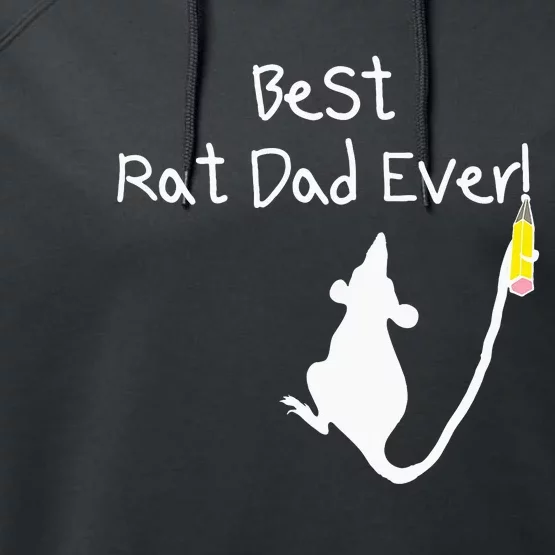 Best Rat Dad Ever Performance Fleece Hoodie