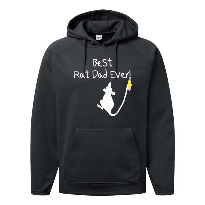 Best Rat Dad Ever Performance Fleece Hoodie