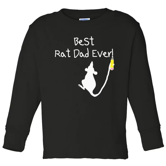 Best Rat Dad Ever Toddler Long Sleeve Shirt