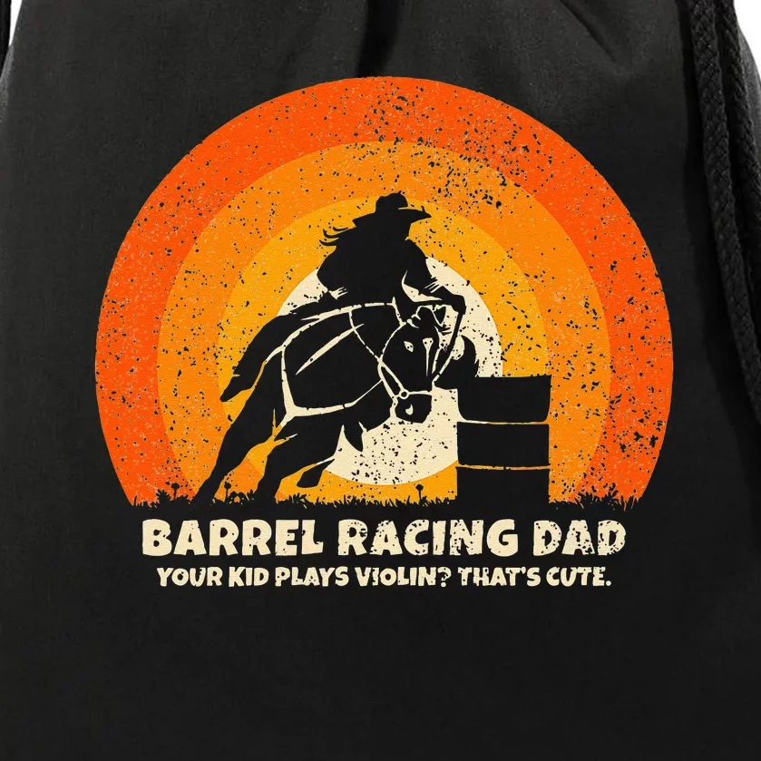 Barrel Racer Dad For Rodeo Barrel Racing Drawstring Bag